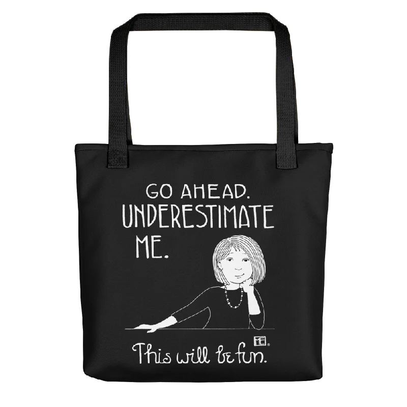 Underestimate Me Tote bag